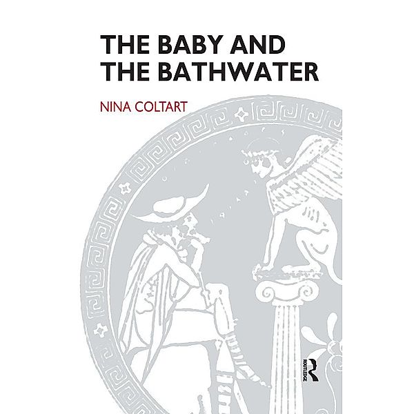 The Baby and the Bathwater, Nina Coltart