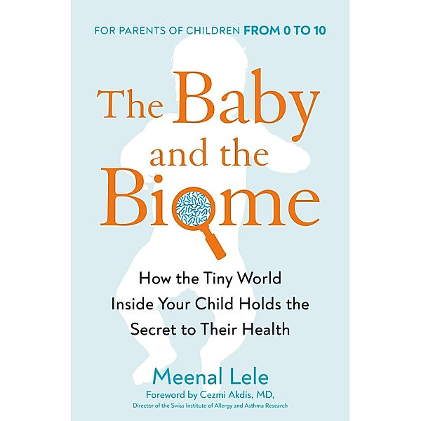 The Baby and the Biome, Meenal Lele