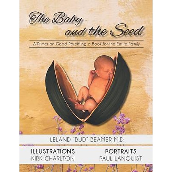 The Baby and the Seed / Authors Press, Leland Beamer