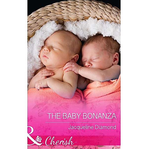 The Baby Bonanza (Mills & Boon Cherish) (Safe Harbor Medical, Book 15) / Mills & Boon Cherish, Jacqueline Diamond