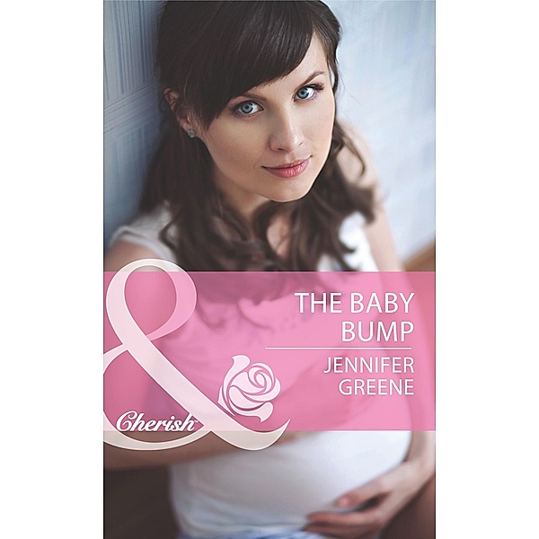 The Baby Bump (Mills & Boon Cherish) / Mills & Boon Cherish, Jennifer Greene