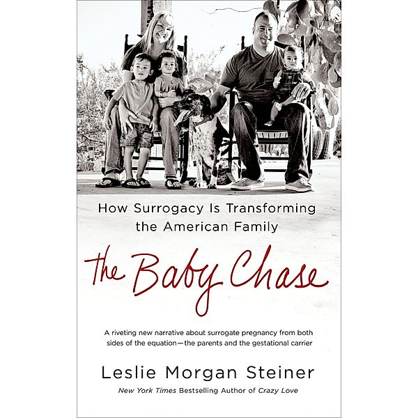 The Baby Chase, Leslie Morgan Steiner