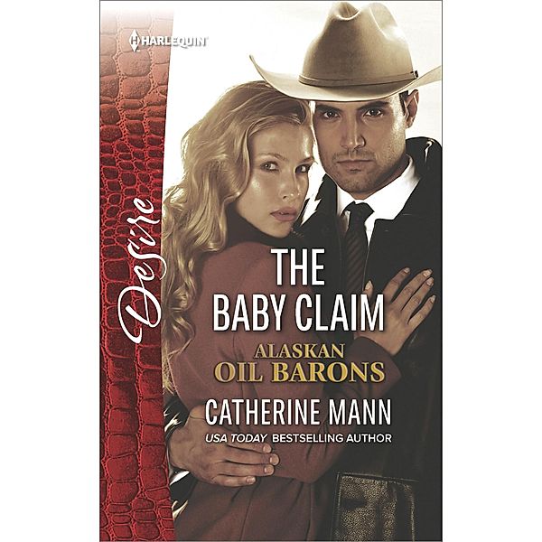 The Baby Claim / Alaskan Oil Barons, Catherine Mann