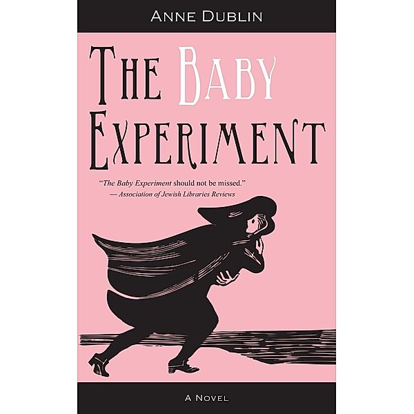 The Baby Experiment, Anne Dublin