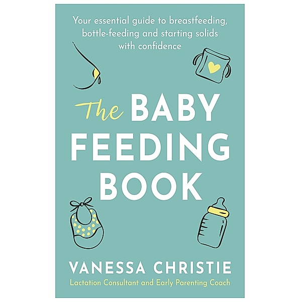 The Baby Feeding Book, Vanessa Christie