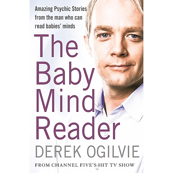 The Baby Mind Reader, Derek Ogilvie