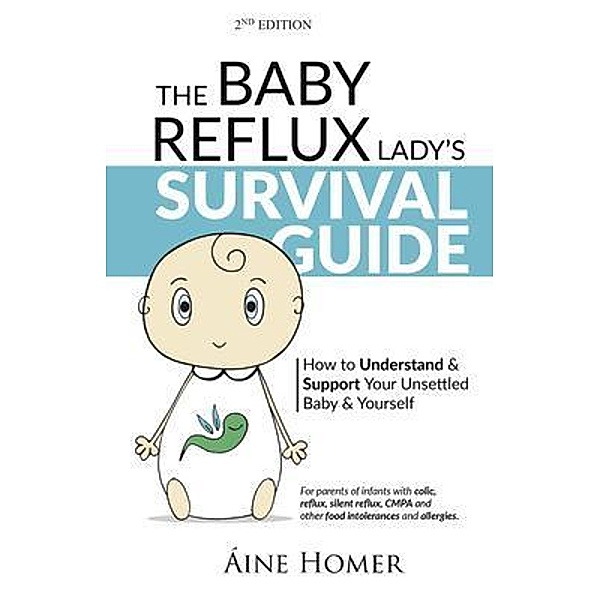 The Baby Reflux Lady's Survival Guide, Aine Homer