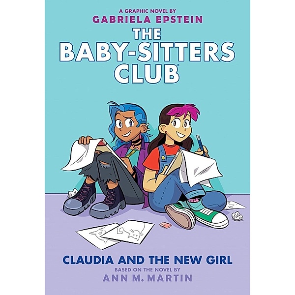 The Baby-sitters Club, Graphic Novel / The Baby-sitters Club: Claudia and the New Girl, Graphic Novel, Gabriela Epstein
