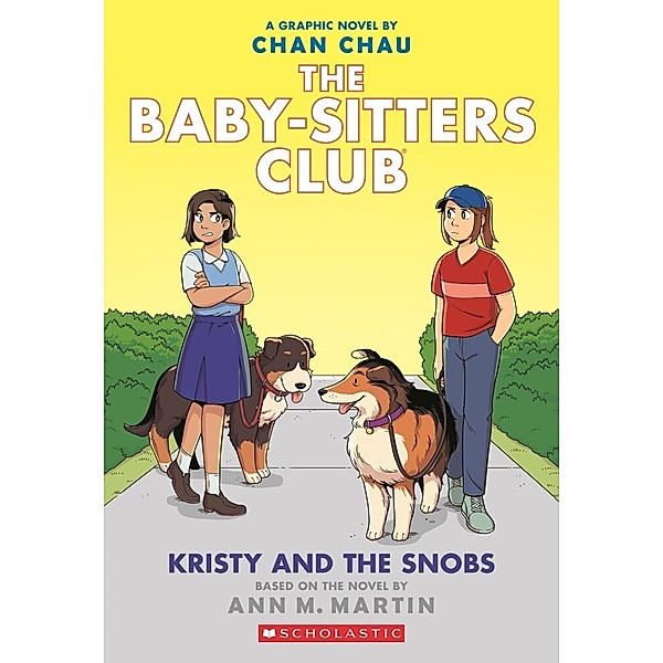 The Baby-sitters Club: Kristy and the Snobs: A Graphic Novel, Ann M. Martin