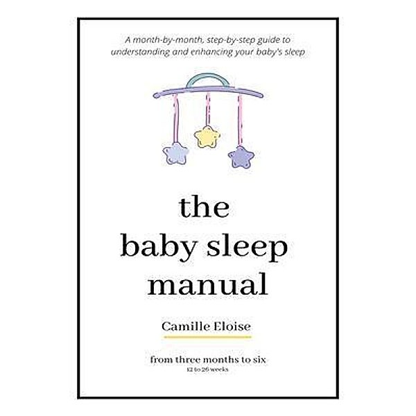 The Baby Sleep Manual, Camille Eloise