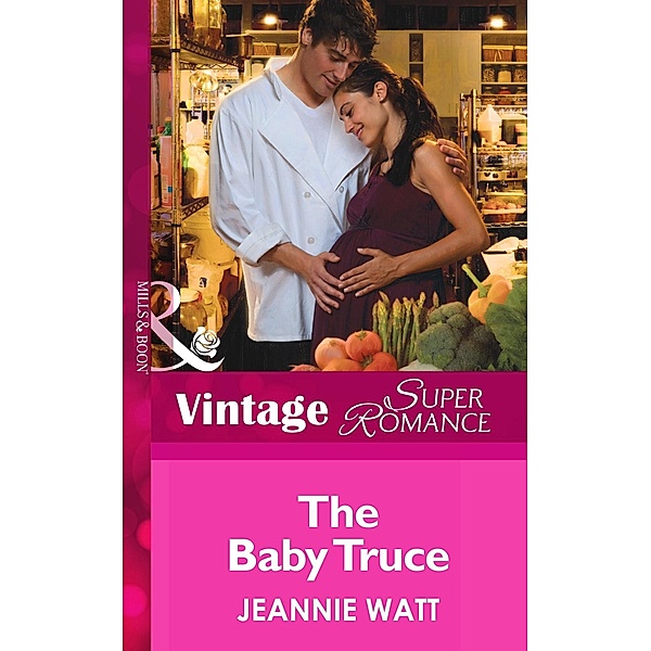 The Baby Truce (Mills & Boon Vintage Superromance) (Too Many Cooks?, Book 1) / Mills & Boon Vintage Superromance, Jeannie Watt