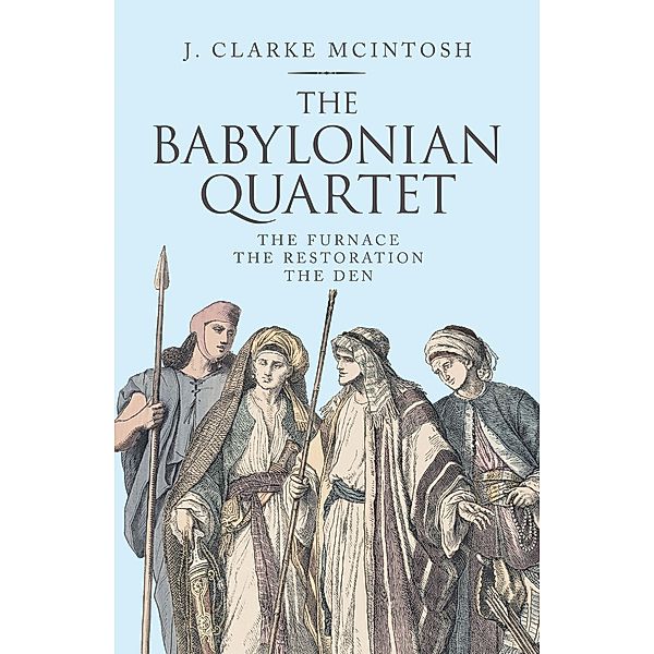 The Babylonian Quartet, J. Clarke McIntosh