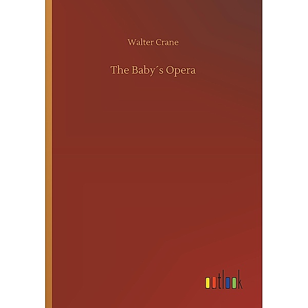 The Baby's Opera, Walter Crane
