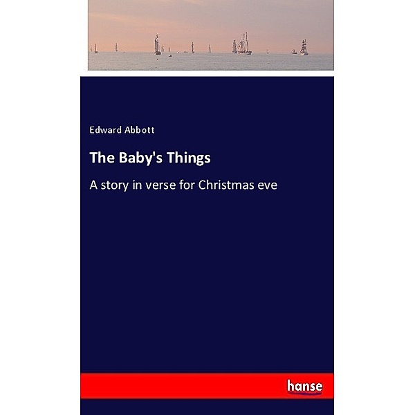 The Baby's Things, Edward Abbott
