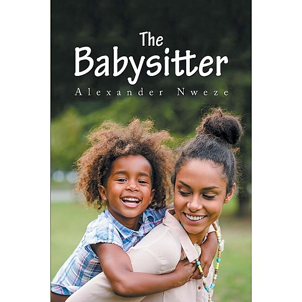 The Babysitter, Alexander Nweze