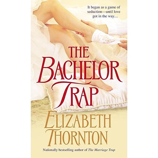 The Bachelor Trap / The Trap Trilogy Bd.2, Elizabeth Thornton