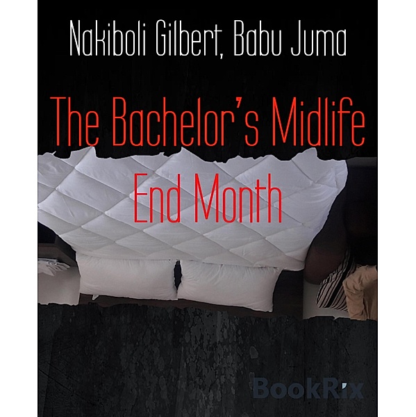 The Bachelor's Midlife End Month, Nakiboli Gilbert, Babu Juma