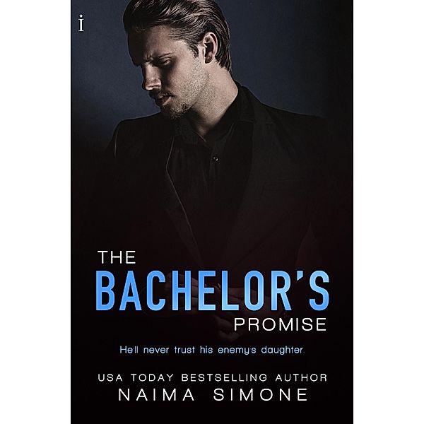 The Bachelor's Promise / Bachelor Auction Bd.3, Naima Simone
