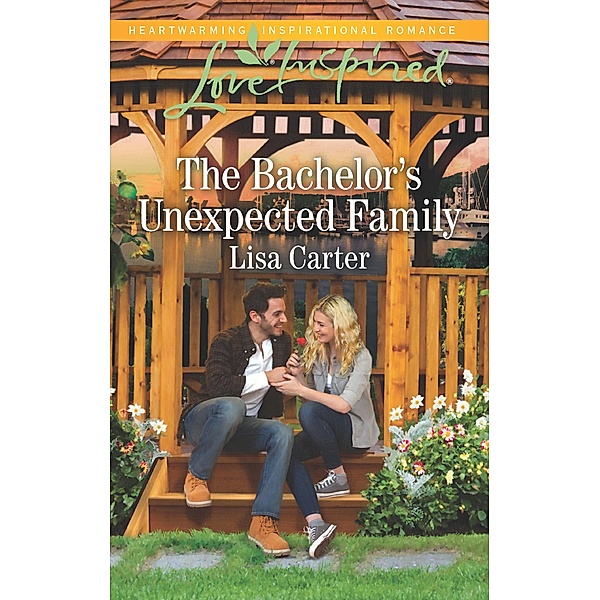 The Bachelor's Unexpected Family (Mills & Boon Love Inspired) / Mills & Boon Love Inspired, Lisa Carter