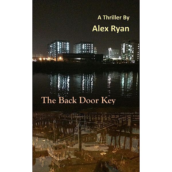 The Back Door Key (Bruce Highland, #5) / Bruce Highland, Alex Ryan