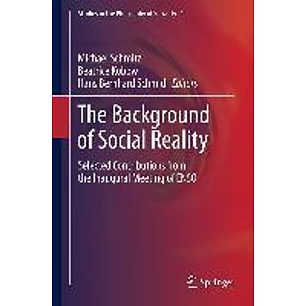The Background of Social Reality / Studies in the Philosophy of Sociality Bd.1
