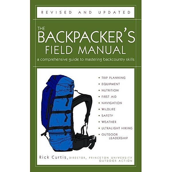 The Backpacker's Field Manual, Revised and Updated, Rick Curtis