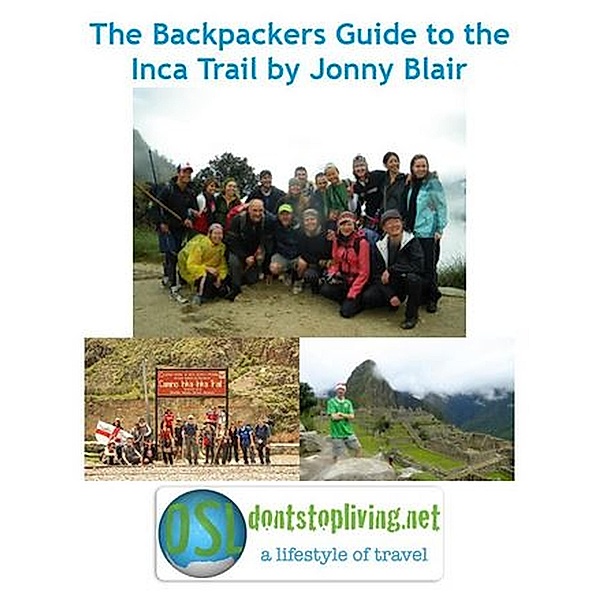 The Backpackers Guide To The Inca Trail, Jonny Blair