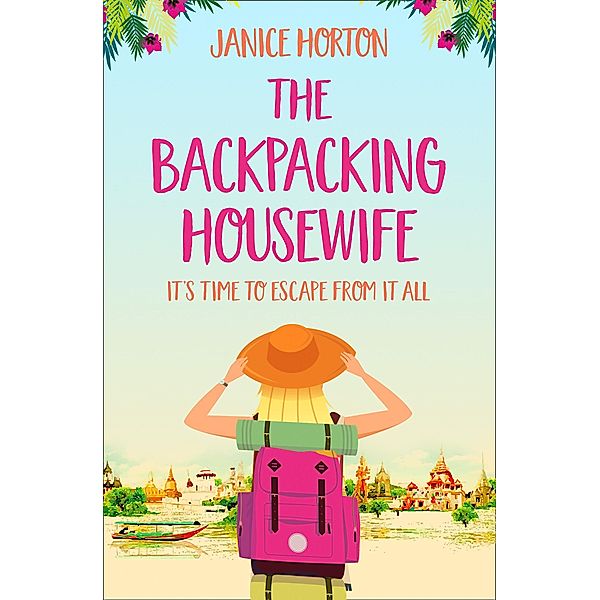 The Backpacking Housewife / The Backpacking Housewife Bd.1, Janice Horton