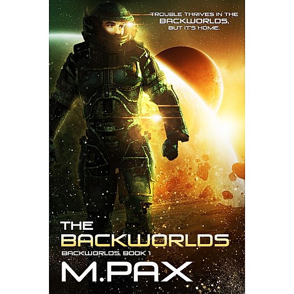 The Backworlds / The Backworlds, M. Pax