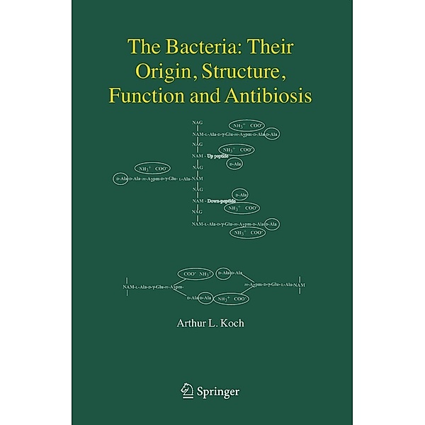 The Bacteria: Their Origin, Structure, Function and Antibiosis, Arthur L. Koch