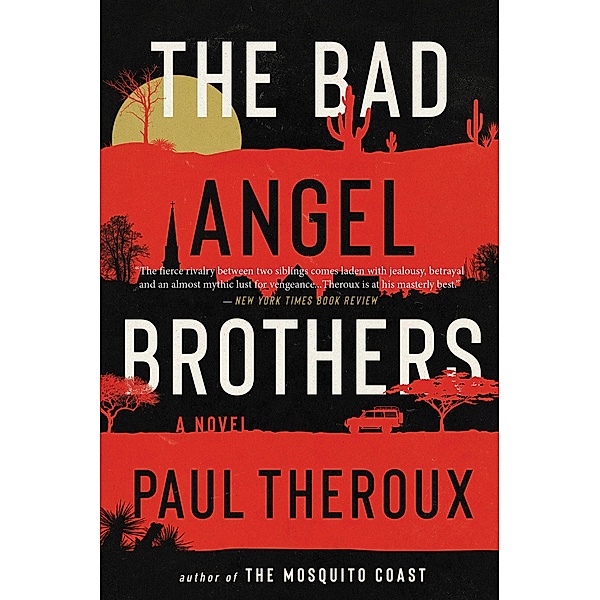 The Bad Angel Brothers, Paul Theroux