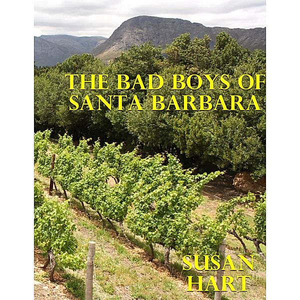 The Bad Boys of Santa Barbara, Susan Hart
