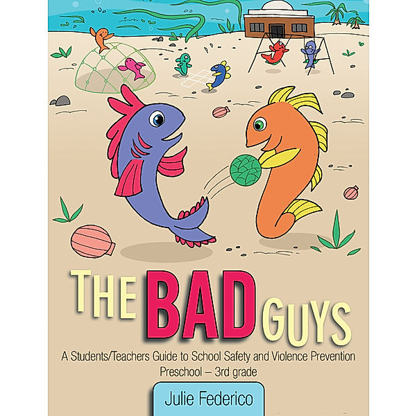 The Bad Guys, Julie Federico