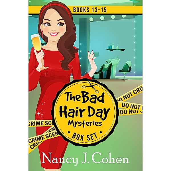 The Bad Hair Day Mysteries Box Set Volume Five / The Bad Hair Day Mysteries Box Set, Nancy J. Cohen