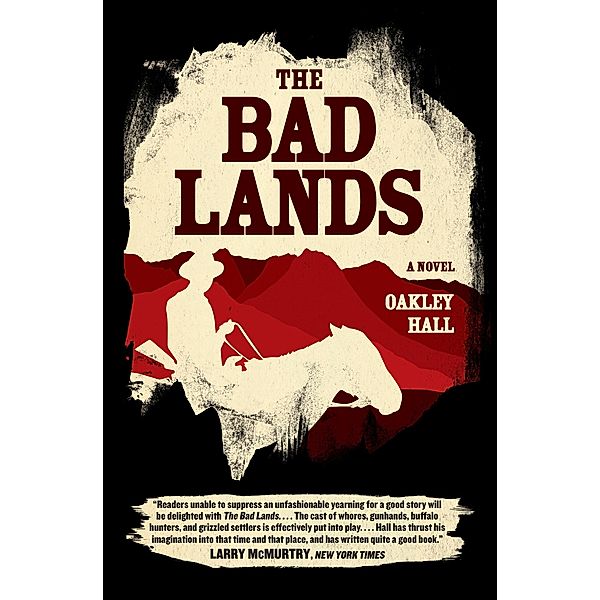 The Bad Lands, Oakley Hall