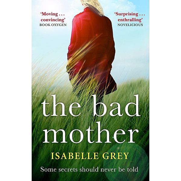 The Bad Mother, Isabelle Grey