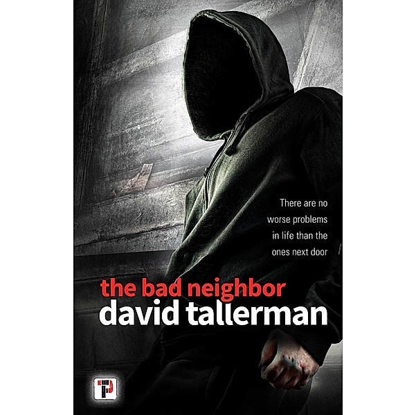 The Bad Neighbor, David Tallerman