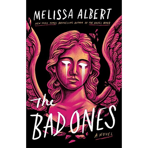 The Bad Ones, Melissa Albert