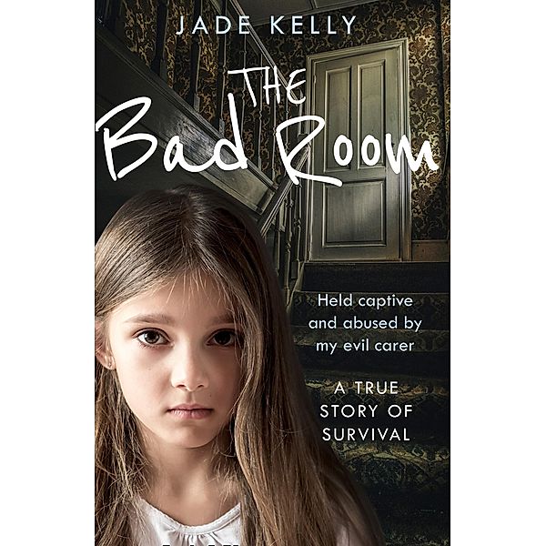 The Bad Room, Jade Kelly