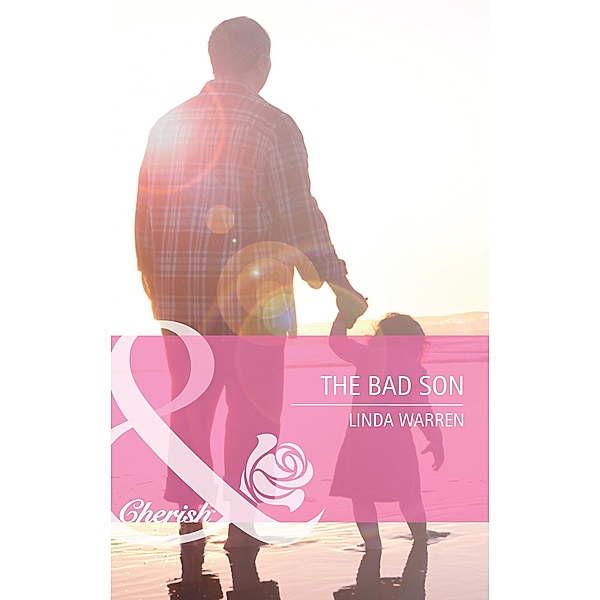 The Bad Son (Mills & Boon Cherish) / Mills & Boon Cherish, Linda Warren