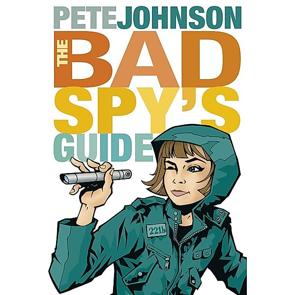 The Bad Spy's Guide, Pete Johnson