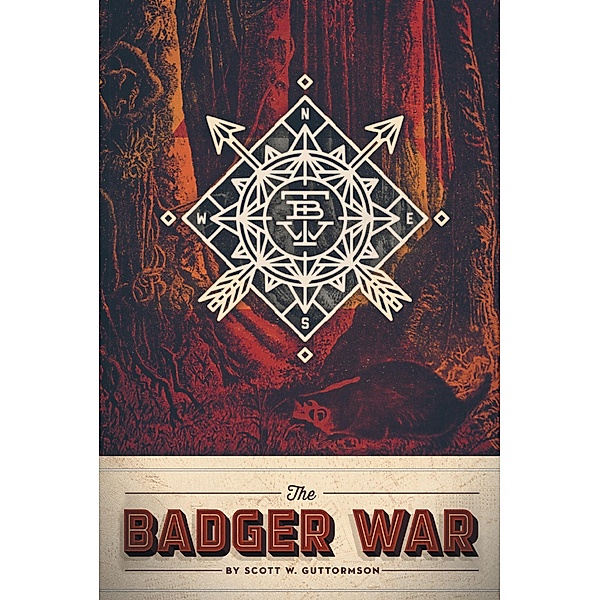 The Badger War, Scott W. Guttormson
