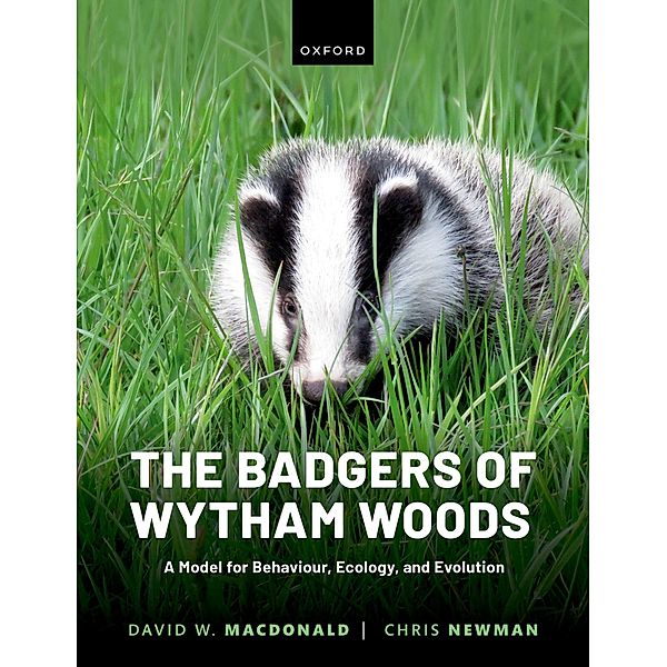 The Badgers of Wytham Woods, David MacDonald, Chris Newman