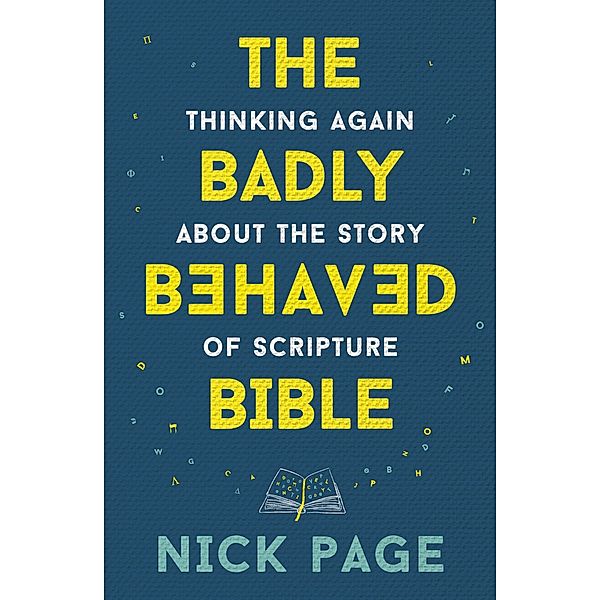 The Badly Behaved Bible, Nick Page