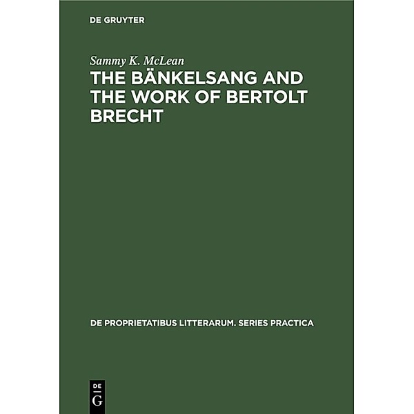 The Bänkelsang and the work of Bertolt Brecht, Sammy K. McLean