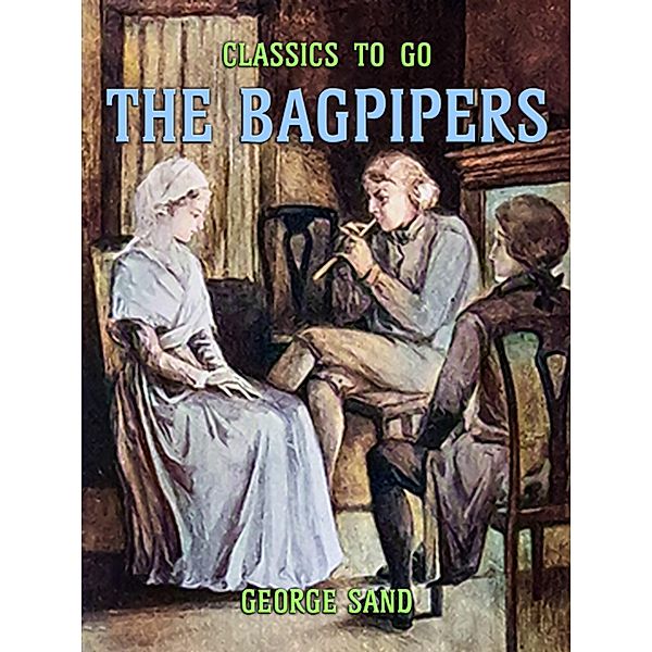 The Bagpipers, George Sand