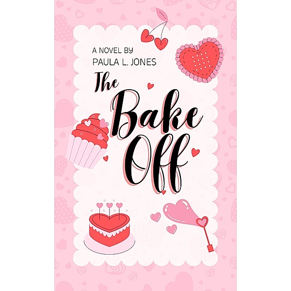 The Bake Off!, Paula L. Jones