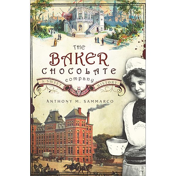 The Baker Chocolate Company, Anthony M. Sammarco