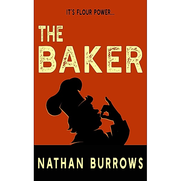 The Baker (Rub-a-Dub-Dub, #2), Nathan Burrows