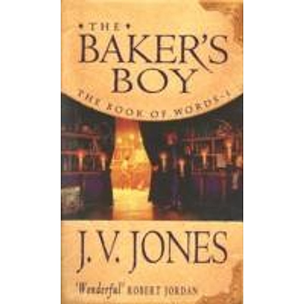 The Baker's Boy, J. V. Jones